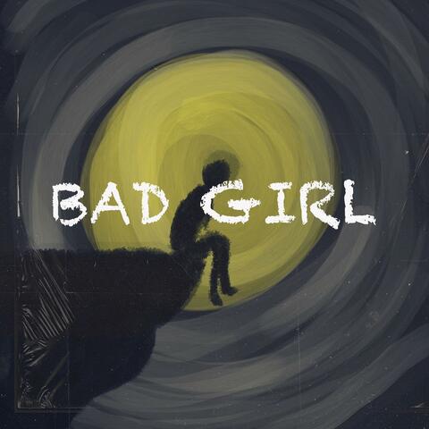 Bad Girl