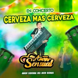 CERVEZA MAS CERVEZA (En Vivo)