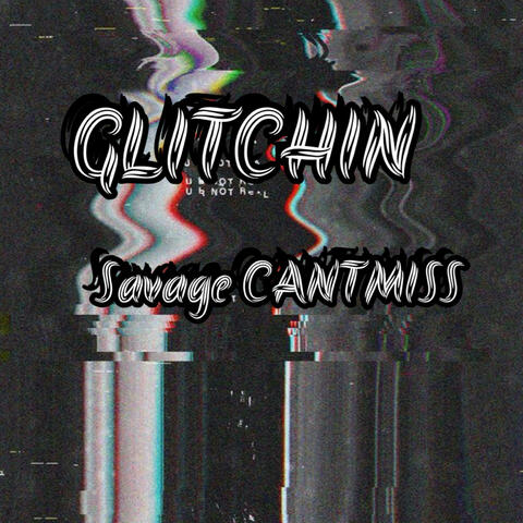 GLITCHIN