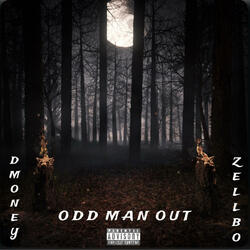 O.M.O (Odd Man Out) (feat. Zellbo)