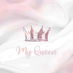 My Queen