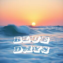 Blue Days