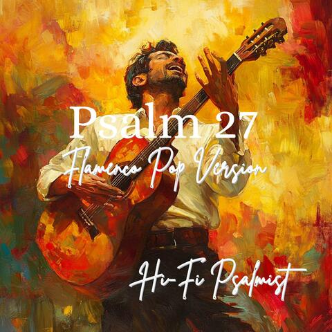 Psalm 27 Flamenco Pop