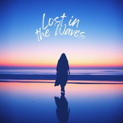 Lost in the Waves