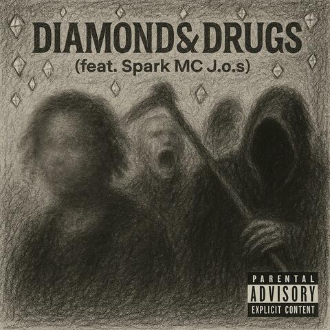 Diamonds&Drugs (feat. Spark MC & J.o.S)