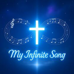 My Infinite Song