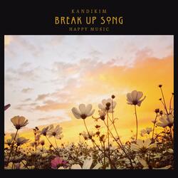 Break Up Song