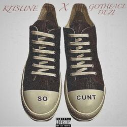 so cunt (feat. gothface dezi)