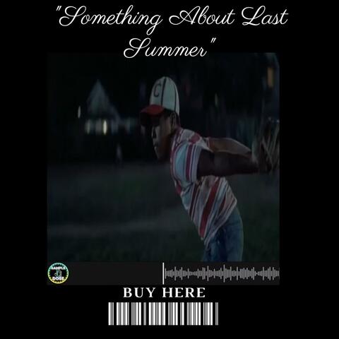 Something About Last Summer