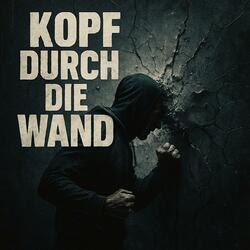 Kopf durch die wand (feat. MvX)