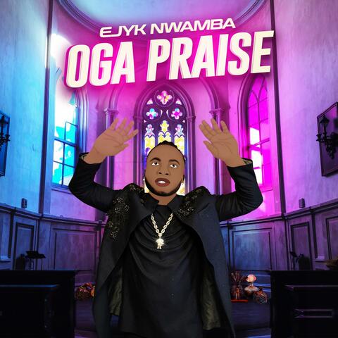 Oga Praise