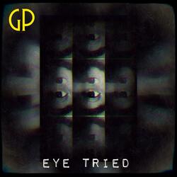 Eye Tried