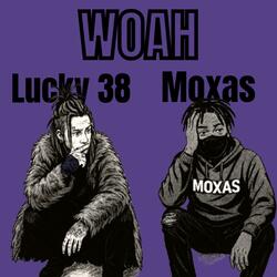 Woah (feat. Moxas)