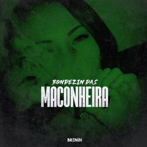 BONDEZIN DAS MACONHEIRA (feat. Mc Pedrin do Engenha)