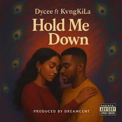 Hold Me Down (feat. KvngKiLa)