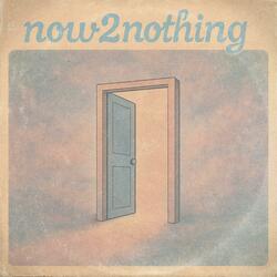 now2nothing