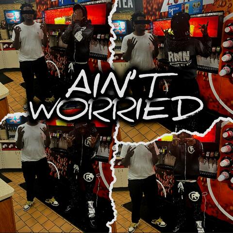 Ain't Worried (feat. Dvill)