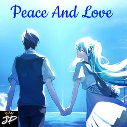 Peace and Love