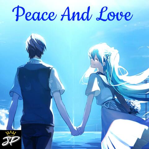 Peace and Love