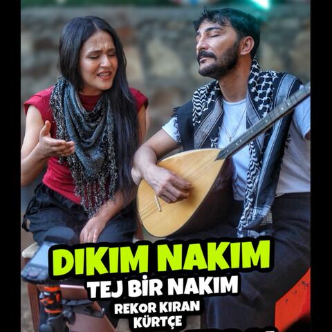 Dıkım Nakım - Erdal Erdoğan & Zehra 2025
