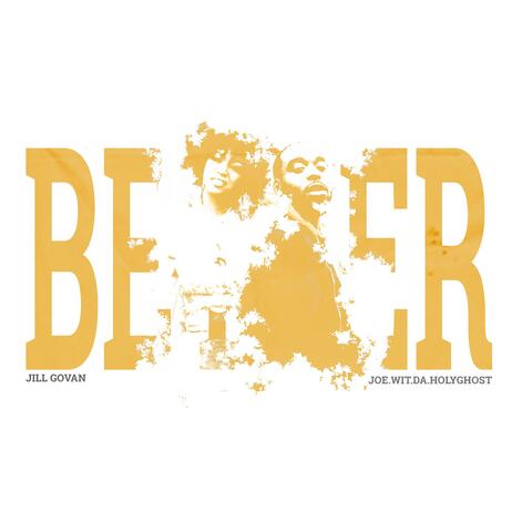 Better (feat. Jill Govan)