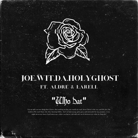 Who Dat (feat. Uninvtd & Larell)
