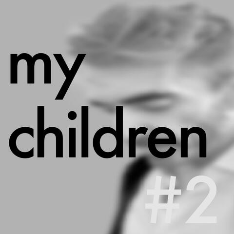 my children #2