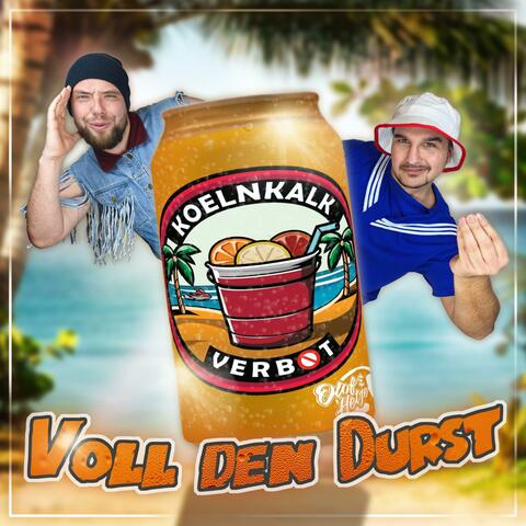 Voll den Durst