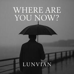 Where are you now?