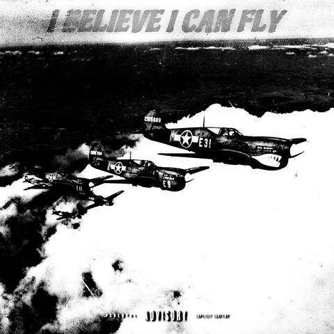 I Believe I Can Fly