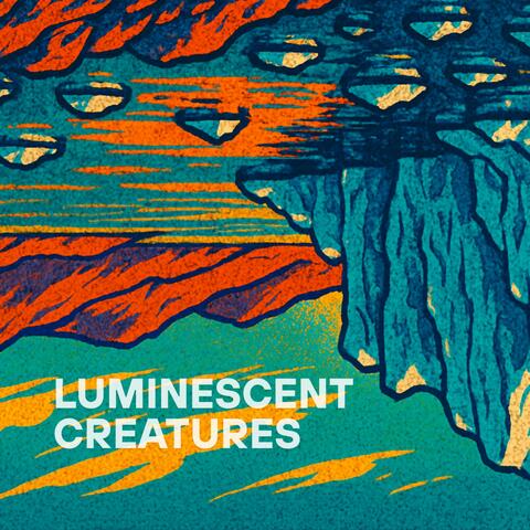 Luminescent Creatures
