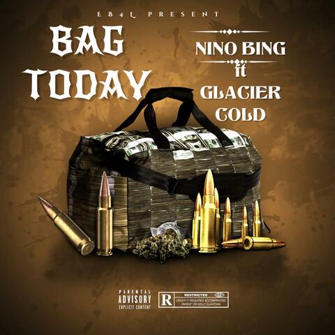 Bag Today (feat. Glacier Cold)