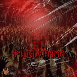 EL PULGATORIO (feat. RubiNewman prod)