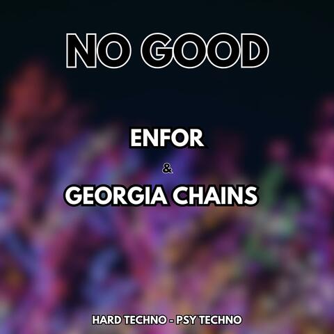 No Good (feat. Georgia Chains)