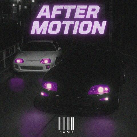 AFTER MOTION