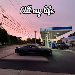 All My Life