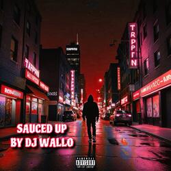 Intro (Sauced Up)