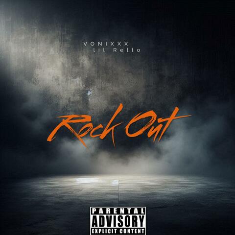 Rock Out (feat Lil Rello)