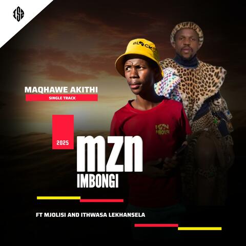 MaQhawe Akithi ([f.t Mjolisi & Ithwasa Lekhansela] Maskandi)