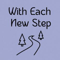 With Each New Step