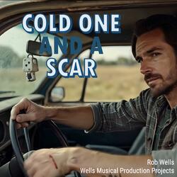 Cold One and a Scar