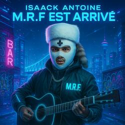 M.R.F. est arrivé (M.R.F. Remix)