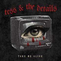 Take Me Alive