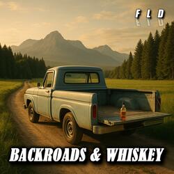 Backroads & Whiskey