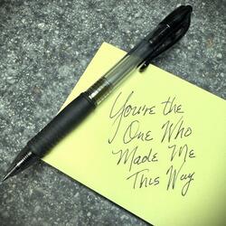 You're The One Who Made Me This Way (feat. Nevva Noah)