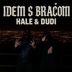 Idem s braćom (feat. Dudi)