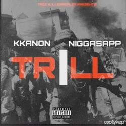 TRILL (feat. Kkanon)