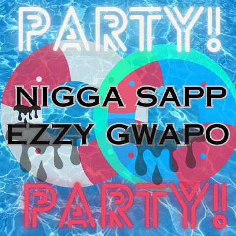Party (feat. Ezzy Gwapo)