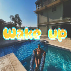 Wake up