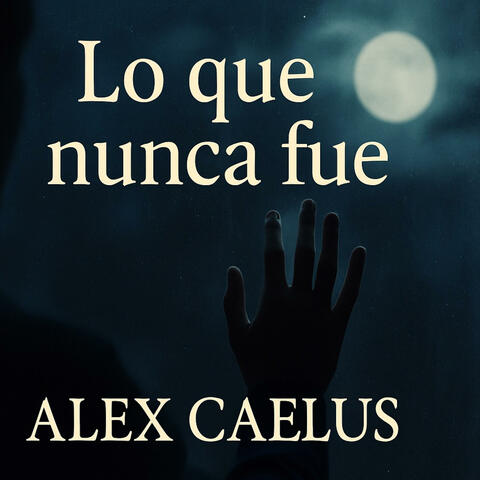 Lo que nunca fue